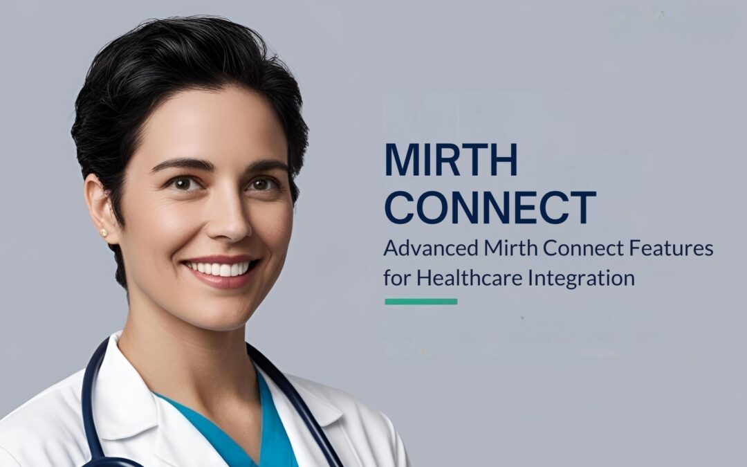 Advanced Mirth Connect Features for Healthcare Integration