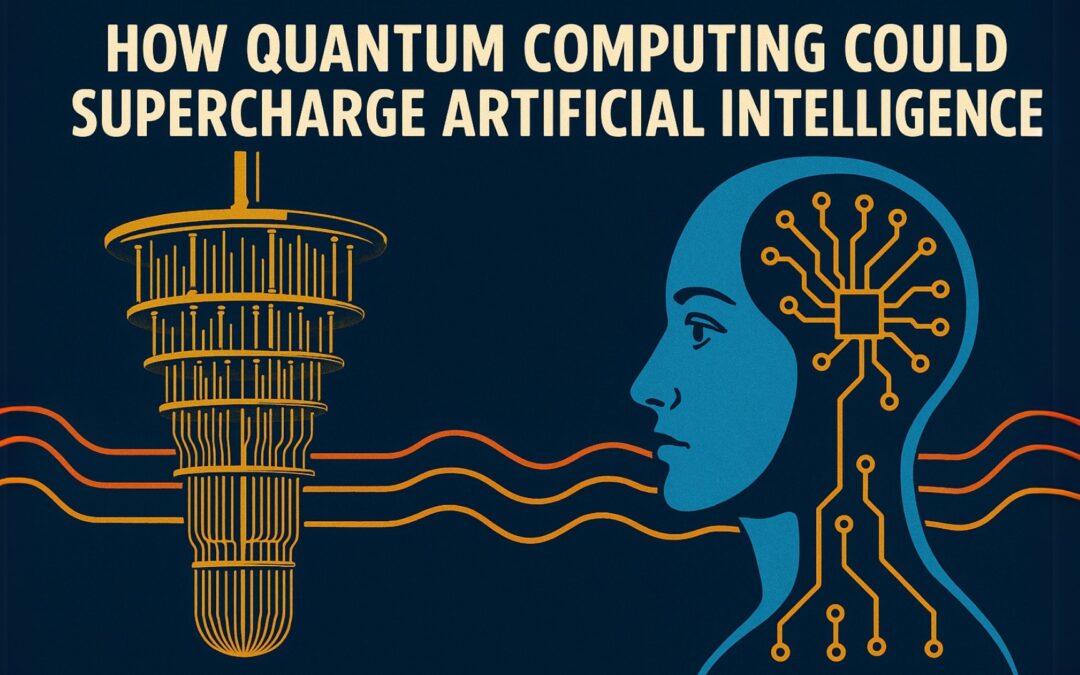 How Quantum Computing Could Supercharge Artificial Intelligence