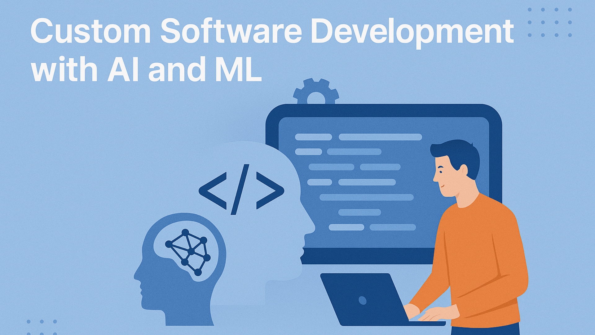 Custom Software Development with AI and ML