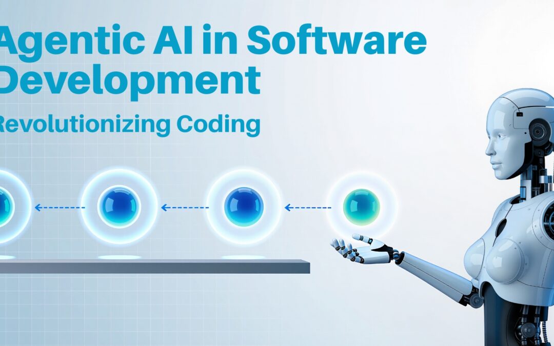 Agentic AI in Software Development: Revolutionizing Coding