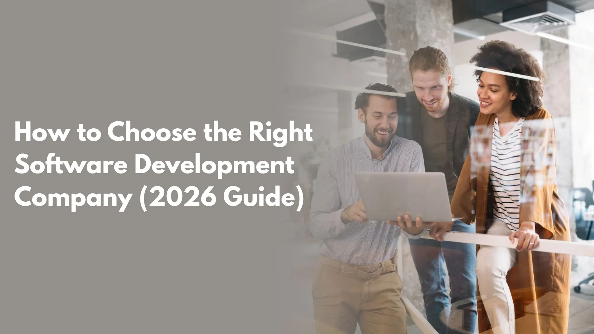 How to Choose the Right Software Development Company (2026 Guide)