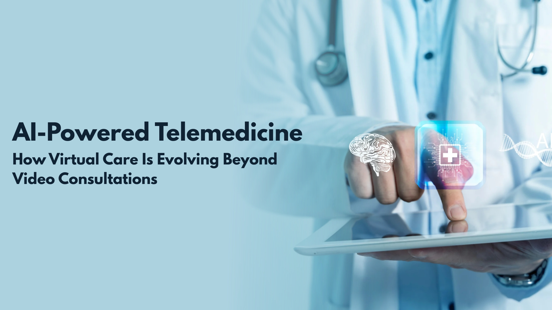 AI Powered Telemedicine How Virtual Care Is Evolving Beyond Video Consultations