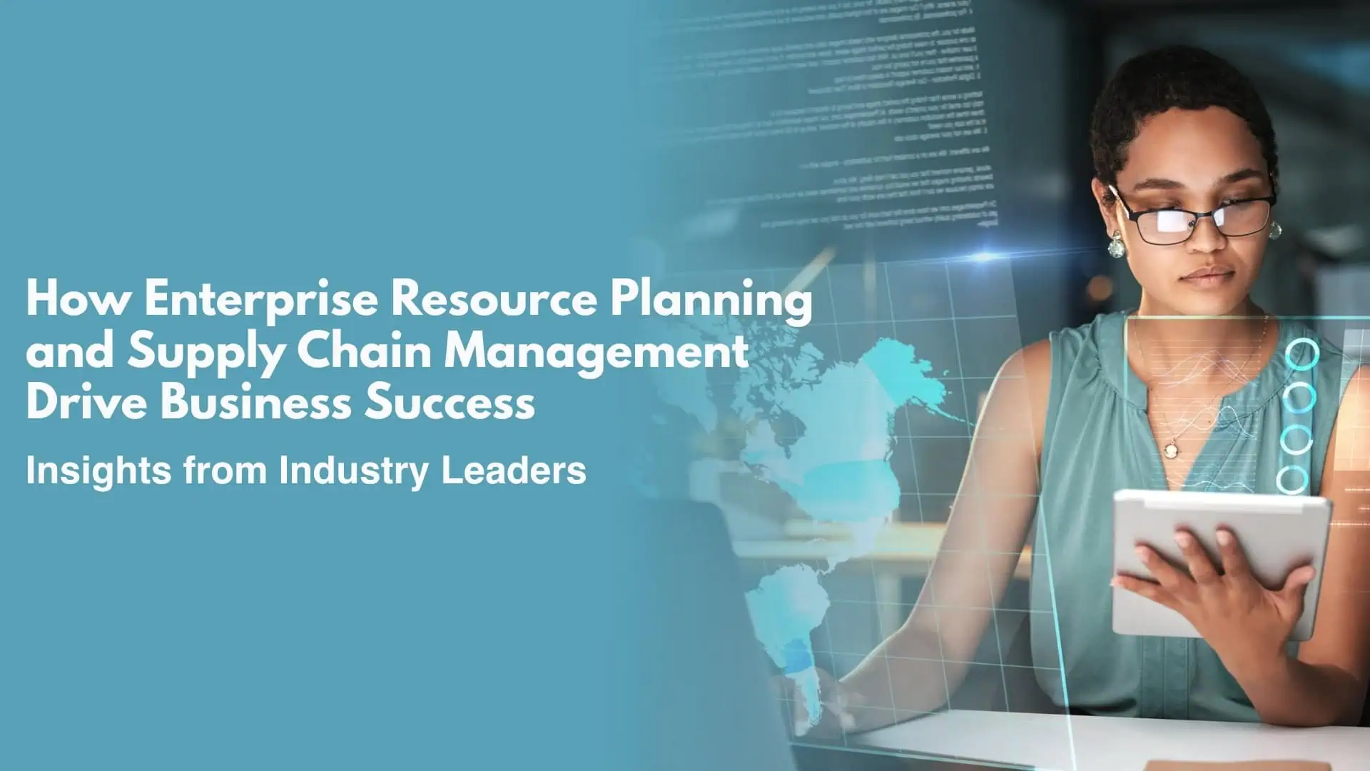How Enterprise Resource Planning and Supply Chain Management Drive Business Success
